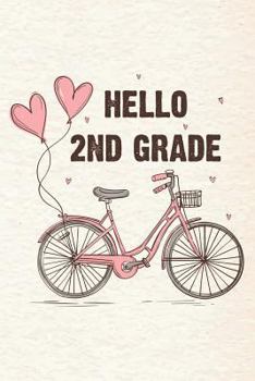 Paperback Hello 2nd Grade: Second Graders Back To School Composition Notebook For Girls Book