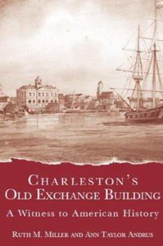 Paperback Charleston's Old Exchange Building: A Witness to American History Book