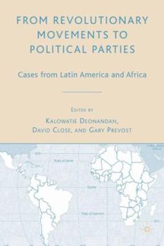 Hardcover From Revolutionary Movements to Political Parties: Cases from Latin America and Africa Book