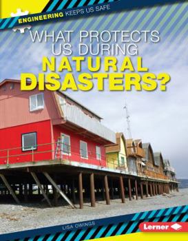 Library Binding What Protects Us During Natural Disasters? Book
