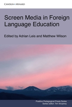 Paperback Screen Media in Foreign Language Education Book