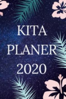 Kita Planer 2020: Kalender für Erzieher / Erzieherinnen  2020 (German Edition)