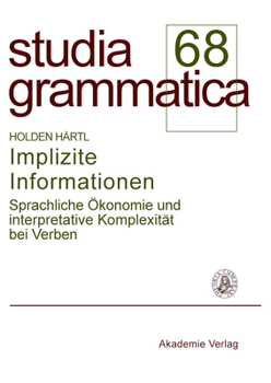 Paperback Implizite Informationen: Sprachliche Ökonomie Und Interpretative Komplexität Bei Verben [German] Book