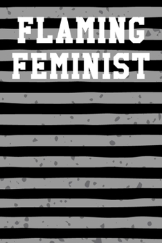 Flaming Feminist: Dot Grid Notebook 6”x9” 120 Pages
