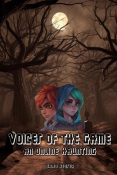 Paperback Voices of the Game: An Online Haunting Book