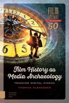 Paperback Film History as Media Archaeology: Tracking Digital Cinema Book