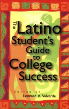 Paperback The Latino Student's Guide to College Success Book