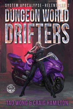 Dungeon World Drifters: A New Apocalyptic LitRPG Series