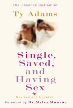 Hardcover Single, Saved, and Having Sex Book