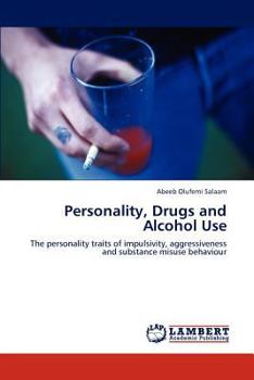Paperback Personality, Drugs and Alcohol Use Book