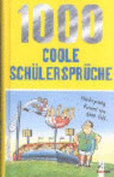 Hardcover 1000 coole Schülersprüche. [German] Book