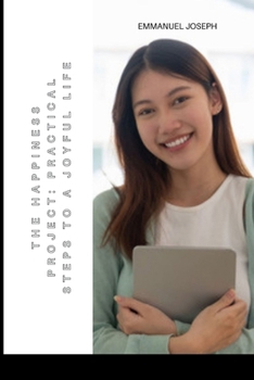 Paperback The Happiness Project: Practical Steps to a Joyful Life Book