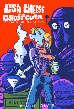 Paperback Lisa Cheese and Ghost Guitar (Book 1): Attack of the Snack Book