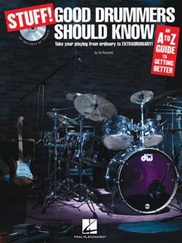 Paperback Stuff! Good Drummers Should Know: An A to Z Guide to Getting Better [With CD] Book