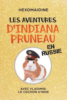 Paperback Les aventures d'Indiana Pruneau [French] Book
