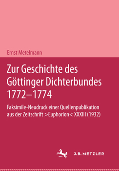 Hardcover Zur Geschichte Des Göttinger Dichterbundes 1772-1774 [German] Book