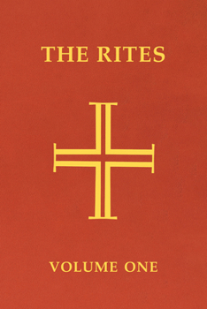 Paperback The Rites of the Catholic Church: Volume One: Volume 1 Book
