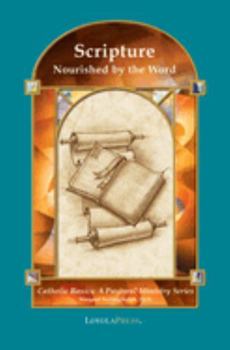 Paperback Scripture: Nourished by the Word Book