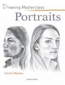 Paperback Drawing Masterclass: Portraits Book