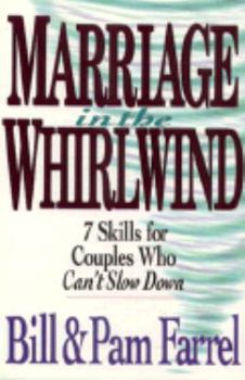 Paperback Marriage in the Whirlwind: Hope for Couples Who Can't Slow Down Book