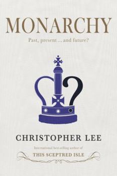 Hardcover Monarchy: Past, Present . . . and Future? Book