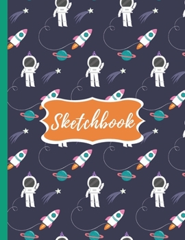 Sketchbook: Cute Space Girls Sketchbook for Kids with 120 Pages of 8.5x11 Blank Paper for Drawing, Creative Doodling or Learning to Draw