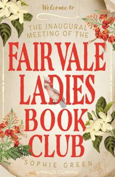 Paperback The Inaugural Meeting of the Fairvale Ladies Book Club Book