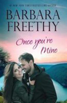 Once You're Mine - Book #4 of the Callaway Cousins
