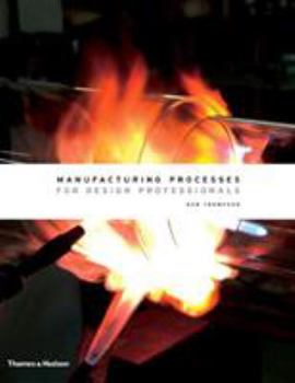 Hardcover Manufacturing Processes for Design Professionals Book