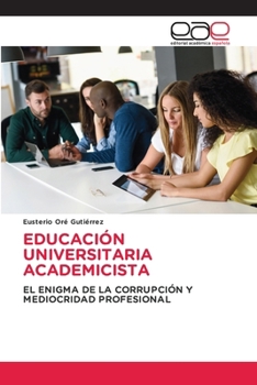 Paperback Educación Universitaria Academicista [Spanish] Book