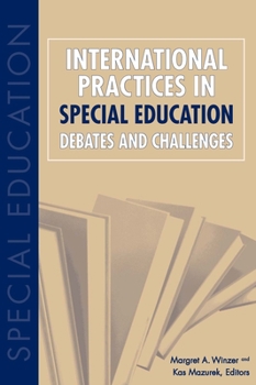 Hardcover International Practices in Special Education: Debates and Challenges Book