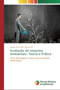 Paperback Avaliação de Impactos Ambientais: Teoria e Prática [Portuguese] Book
