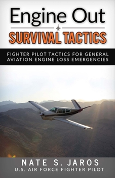 Paperback Engine Out Survival Tactics: Fighter Pilot Tactics for General Aviation Engine Loss Emergencies Volume 1 Book