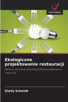 Paperback Ekologiczne projektowanie restauracji [Polish] Book