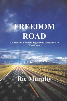 Paperback Freedom Road: An American Family Saga from Jamestown to World War Book