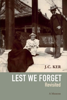 Paperback Lest We Forget Revisited: A Memoir Book