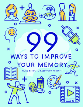 Paperback 99 Ways to Improve Your Memory Book