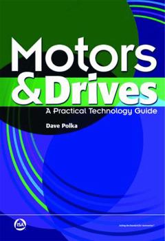 Paperback Motors and Drives: A Practical Technology Guide Book