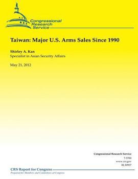 Paperback Taiwan: Major U.S. Arms Sales Since 1990 Book