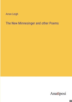 Paperback The New Minnesinger and other Poems Book