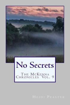 Paperback No Secrets: The McKenna Chronicles Vol. 9 Book
