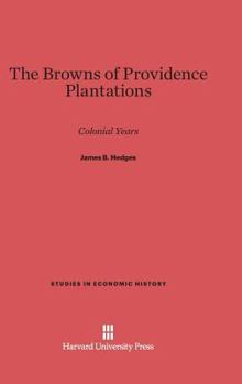 Hardcover The Browns of Providence Plantations: Colonial Years Book