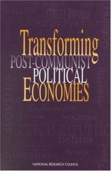 Paperback Transforming Post-Communist Political Economies Book