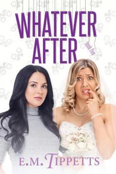 Whatever After - Book #5 of the Someone Else's Fairytale