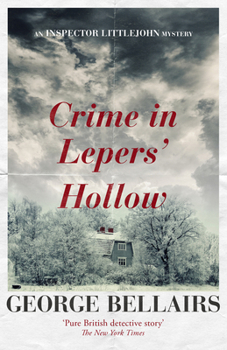 Crime In Leper's Hollow - Book #17 of the Chief Inspector Littlejohn