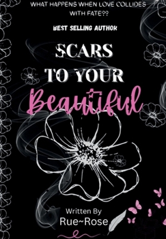Hardcover Scars To Your Beautiful Book