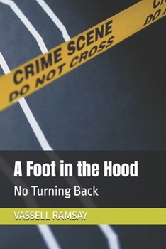 Paperback A Foot in the Hood: No Turning Back Book