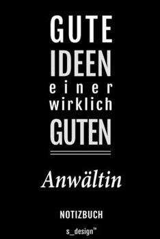 Notizbuch für Anwälte / Anwalt / Anwältin: Originelle Geschenk-Idee [120 Seiten liniertes blanko Papier] (German Edition)
