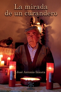 Paperback La mirada de un curandero [Spanish] Book