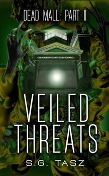 Paperback Veiled Threats: A Supernatural YA Thriller (The Dead Mall Paranormal Adventure Series) Book